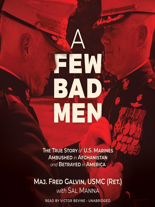 Title details for A Few Bad Men by Major Fred  Galvin USMC (Ret.) - Available